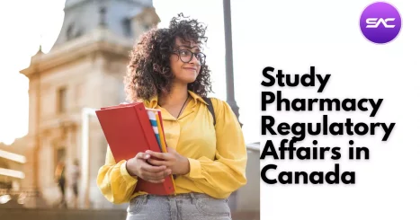https://studyabroadconsultants.org/wp-content/uploads/2022/03/Study-Pharmacy-Regulatory-Affairs-in-Canada-467x245.webp